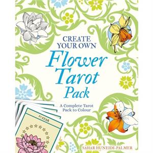 Create Your Own Flower Tarot Pack by Sahar HuneidiPalmer