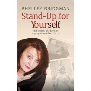 StandUp for Yourself by Shelley Bridgman