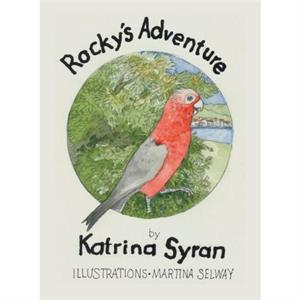 Rockys Adventure by Katrina Syran