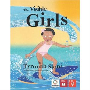 The Visible Girls by Voices of Future Generations