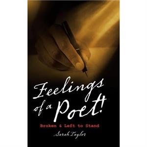 Feelings of a Poet by Sarah Taylor