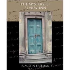 The Mystery of 31 New Inn by R. Austin Freeman