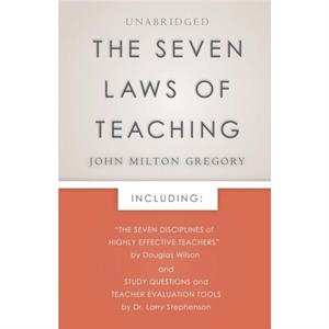 The Seven Laws of Teaching by John Milton Gregory