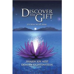 Discover the Gift by Shajen Joy Aziz