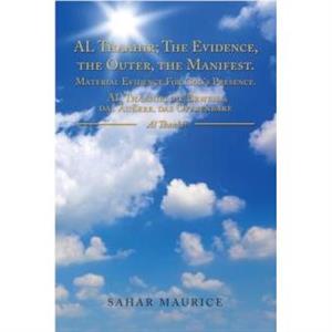 The Manifest Al Thaahir the Evidence the Outer by Sahar Maurice