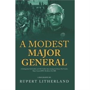 A Modest Major General by Rupert Litherland