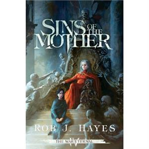 Sins of the Mother by Rob J Hayes