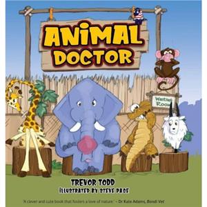 Animal Doctor Animal Doctor by Trevor Todd