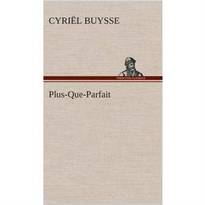 PlusQueParfait by Cyriel Buysse