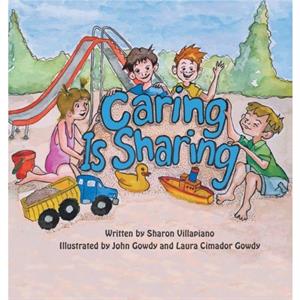 Caring Is Sharing by Sharon Villapiano