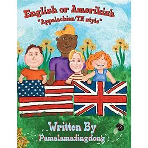 English or Amerikish by Pamalamadingdong