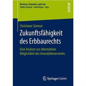 Zukunftsfahigkeit Des Erbbaurechts by Christiane Siemon