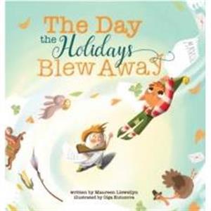 The Day the Holidays Blew Away by Maureen Llewellyn