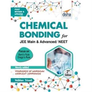 Chemical Bonding for Jee Main  Advanced Neet 2nd Edition by Disha Experts