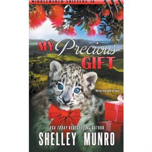 My Precious Gift by Shelley Munro