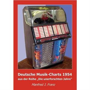 Deutsche MusikCharts 1954 by Manfred J Franz