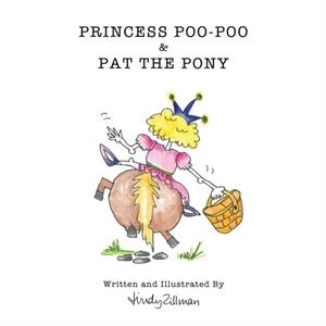 Princess PooPoo and Pat the Pony by Lindy Zillman