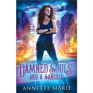 Damned Souls and a Sangria by Annette Marie