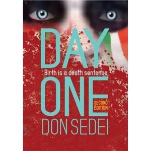 Day One by Don Sedei