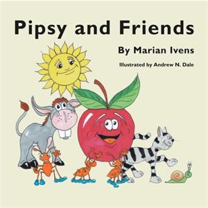 Pipsy and Friends by Marian Ivens