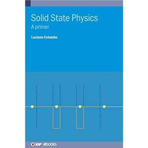 Solid State Physics by Luciano Colombo