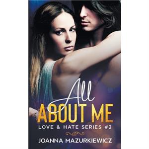 All About Me Love  Hate Series 2 by Joanna Mazurkiewicz