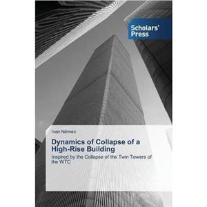 Dynamics of Collapse of a HighRise Building by Nmec Ivan