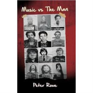 Music vs The Man by Peter Rowe