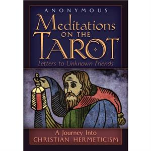 Meditations on the Tarot by Anonymous