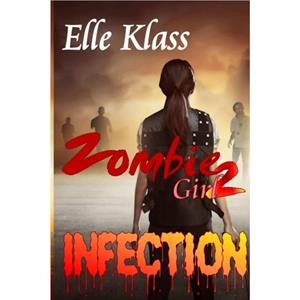 Infection by Elle Klass