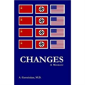 Changes A Memoir by Gamziukas & M.D. & Algirdas