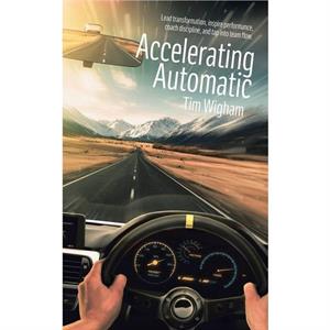 Accelerating Automatic by Tim Wigham