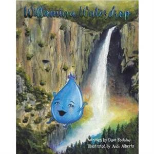 Willamina Waterdrop by Dave Podolny