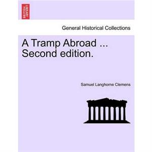 A Tramp Abroad ... Second Edition. by Mark Twain