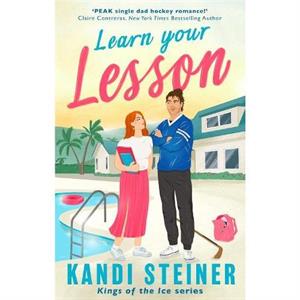 Learn Your Lesson by Kandi Steiner