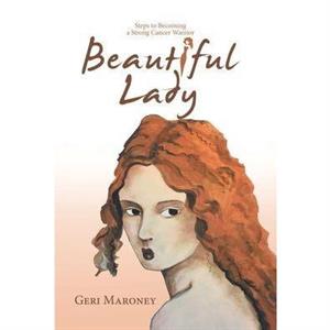 Beautiful Lady by Geri Maroney