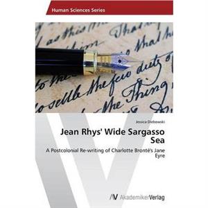 Jean Rhys Wide Sargasso Sea by Diebowski Jessica