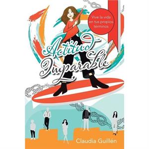 Actitud Imparable by Claudia Guillen