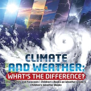 Climate and Weather by Baby Professor