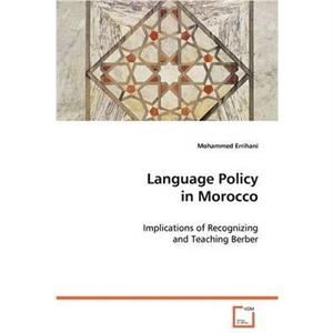 Language Policy in Morocco by Mohammed Errihani