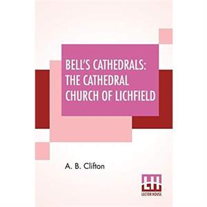 Bells Cathedrals by A B Clifton