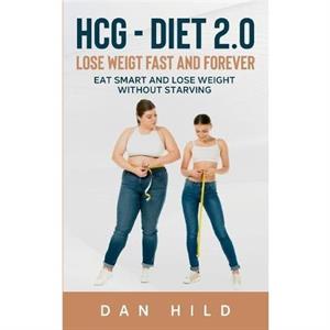 hcg  Diet 2.0 by Dan Hild