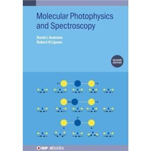 Molecular Photophysics and Spectroscopy Second Edition by David L Andrews