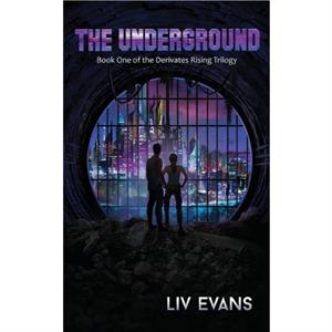 The Underground by LIV Evans