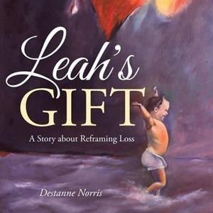 Leahs Gift by Destanne Norris