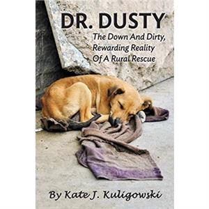 Dr. Dusty by Kate J Kuligowski