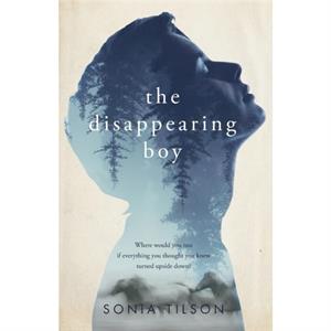 The Disappearing Boy by Sonia Tilson