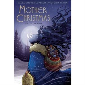 Mother Christmas by Valya Dudycz Lupescu