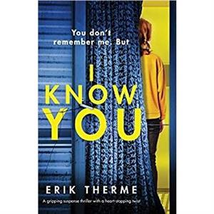 I Know You by Erik Therme