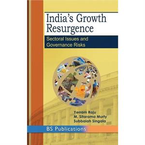 Indias Growth Resurgence by Singala Subbaiah